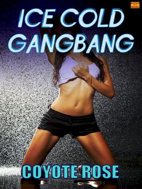 Ice Cold Gangbang (mmmm/f Erotica)(Kobo/電子書)