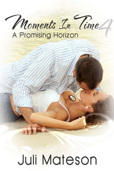 Moments In Time 4: A Promising Horizon(Kobo/電子書)