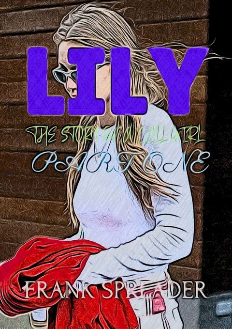 Lily: The Story of a Call Girl, Part One(Kobo/電子書)