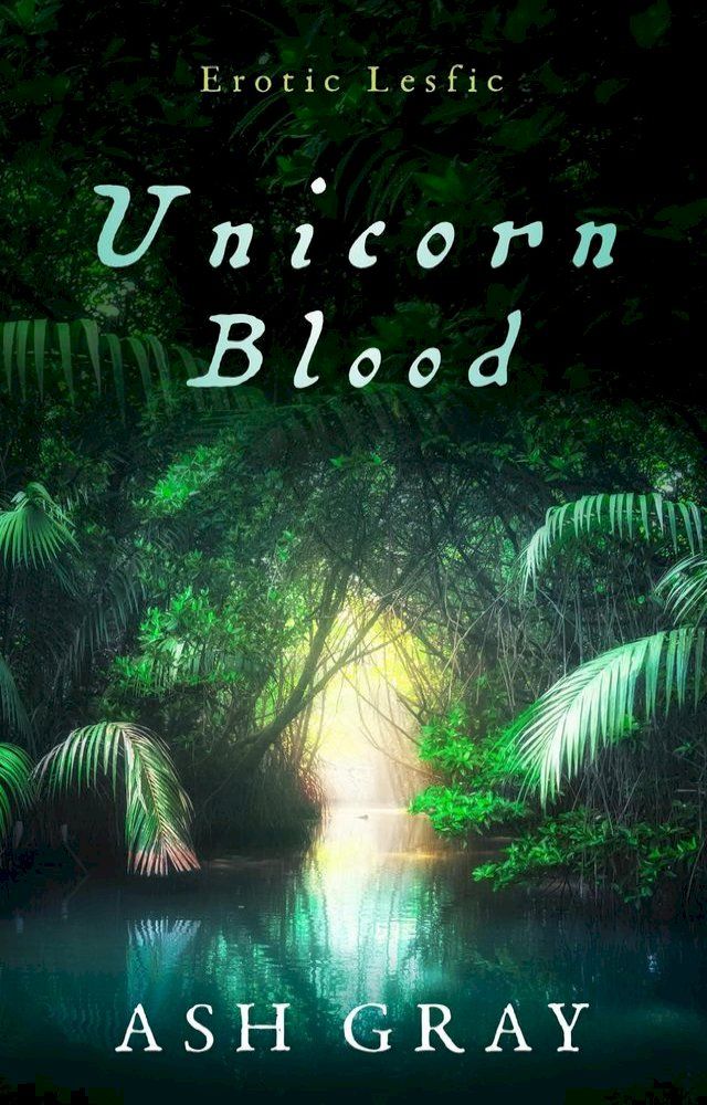  Unicorn Blood(Kobo/電子書)