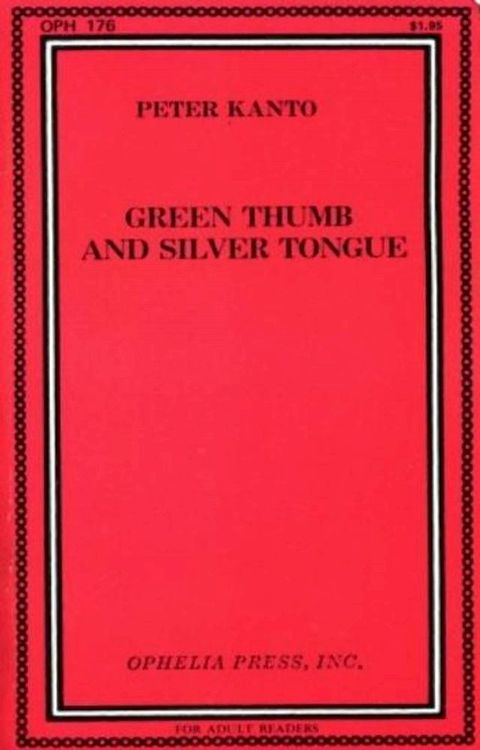 Green Thumb And Silver Tongue(Kobo/電子書)