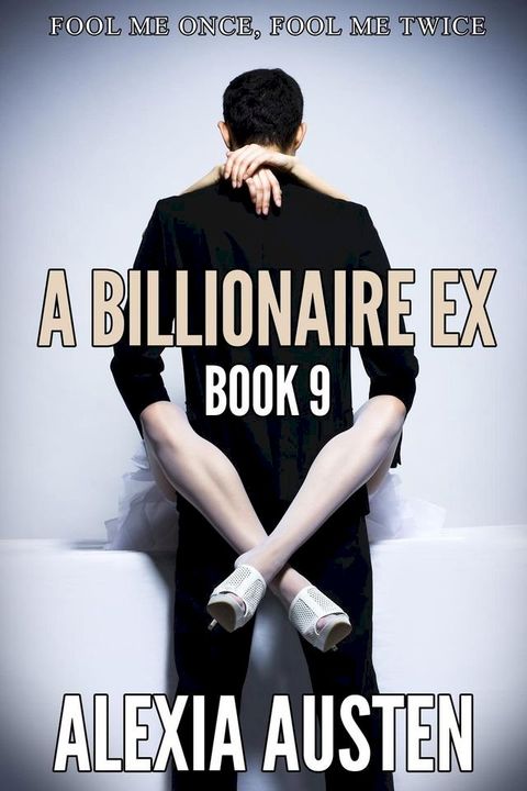 A Billionaire Ex (Book 9)(Kobo/電子書)