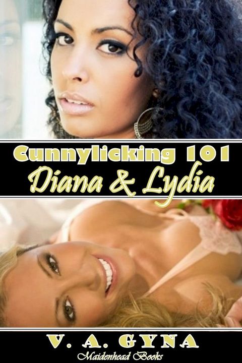 Cunnylicking 101: Lydia & Diana(Kobo/電子書)