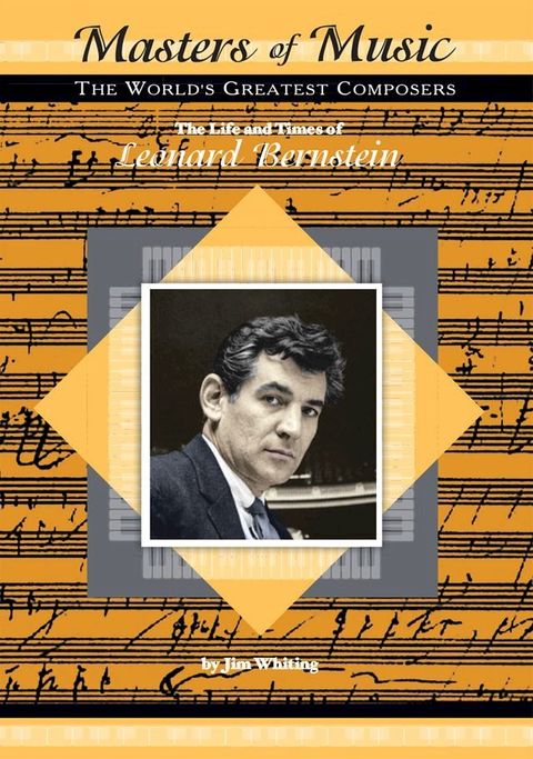 The Life and Times of Leonard Bernstein(Kobo/電子書)