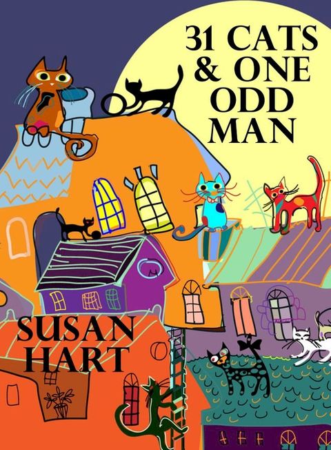 31 Cats & One Odd Man(Kobo/電子書)