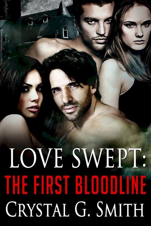 Love Swept: The First Bloodline Book 2(Kobo/電子書)