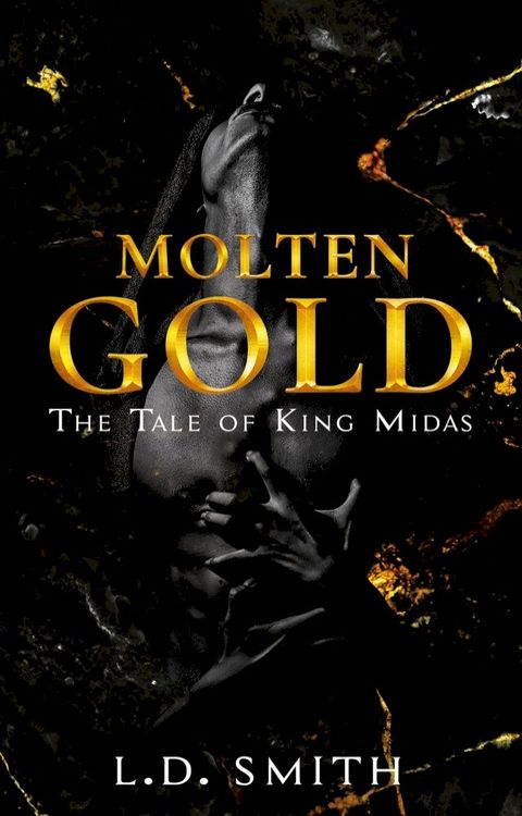 Molten Gold: The Tale of King Midas(Kobo/電子書)