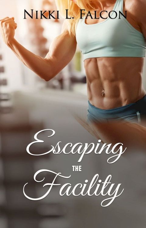 Escaping the Facility Part 1 (TG Gender Transformation Erotica)(Kobo/電子書)