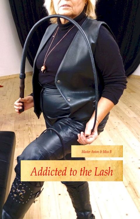 Addicted to the Lash(Kobo/電子書)