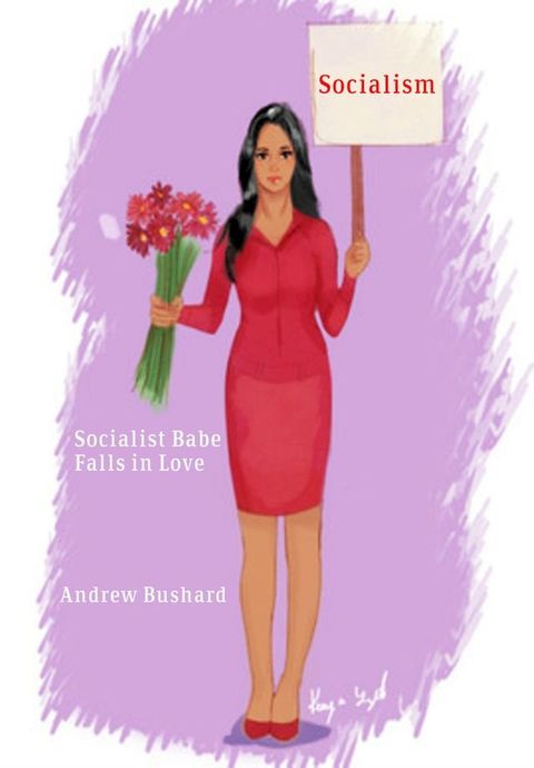 Socialist Babe Falls in Love(Kobo/電子書)