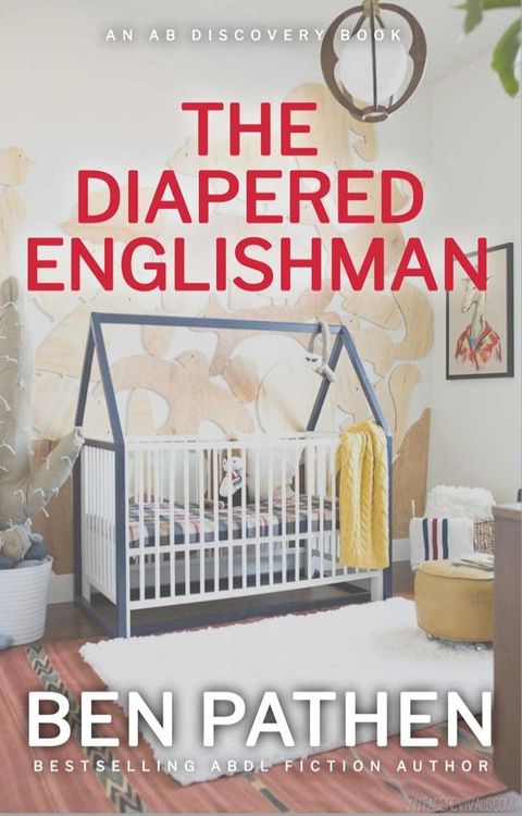 The Diapered Englishman(Kobo/電子書)