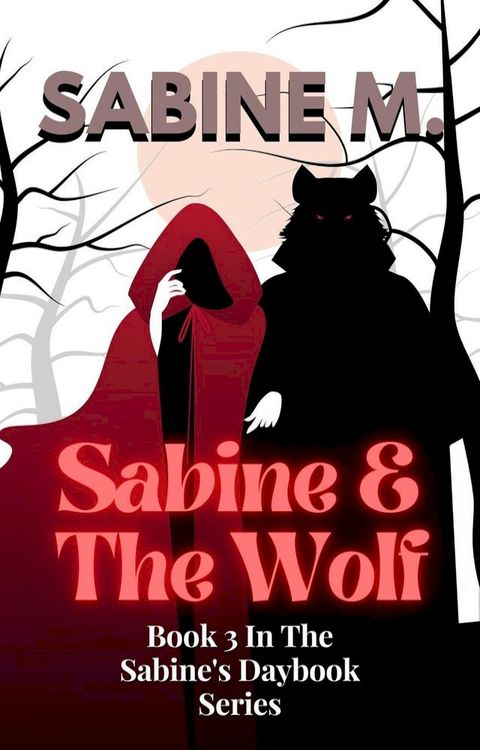 Sabine & The Wolf(Kobo/電子書)