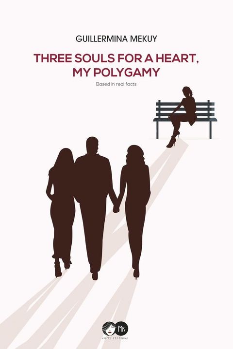 Three souls for a heart. My polygamy(Kobo/電子書)