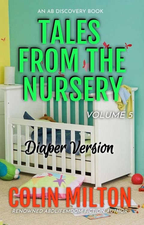 Tales From The Nursery (Vol 5) DIAPER VERSION(Kobo/電子書)