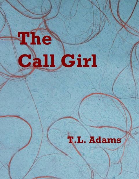 The Call Girl(Kobo/電子書)