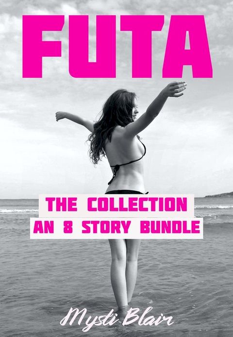 Futa: The Collection An 8-Story Bundle(Kobo/電子書)