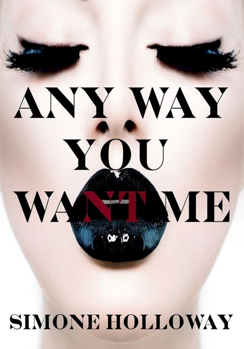 Any Way You Want Me: Bundle 1(Kobo/電子書)