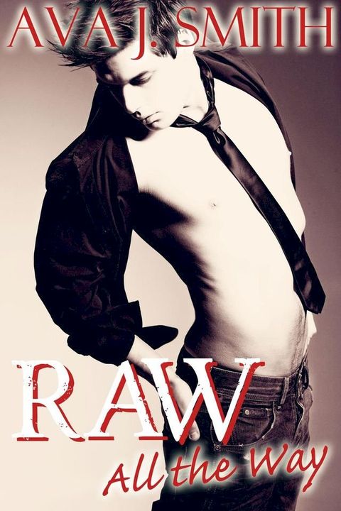 Raw All the Way(Kobo/電子書)