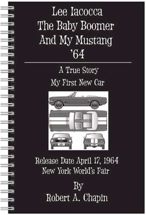 Lee Iacocca The Baby Boomer And My Mustang '64(Kobo/電子書)