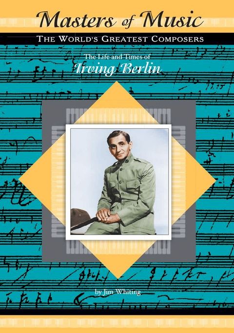 The Life and Times of Irving Berlin(Kobo/電子書)