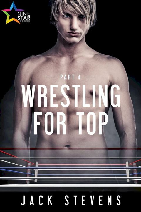 Wrestling for Top: Part Four(Kobo/電子書)