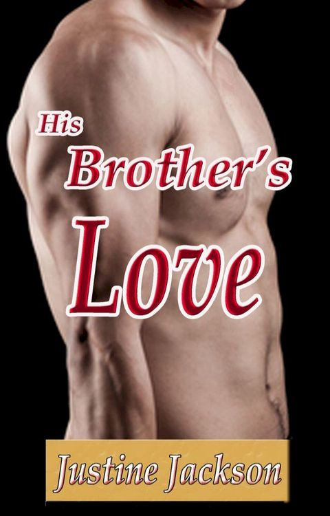 His Brother's Love(Kobo/電子書)