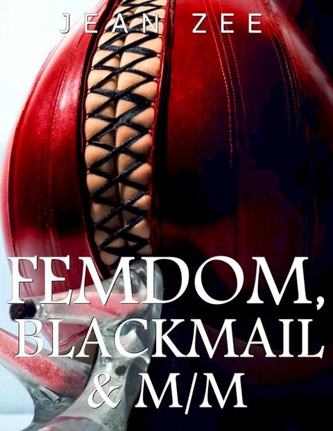 FemDom, Blackmail & M/M(Kobo/電子書)