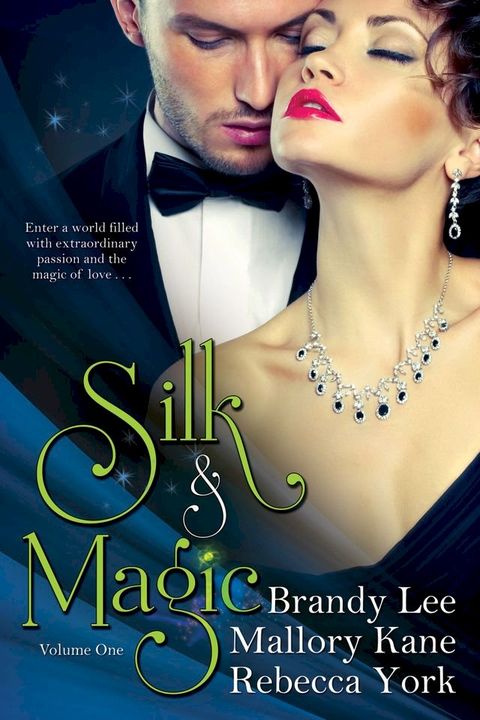 Silk and Magic(Kobo/電子書)