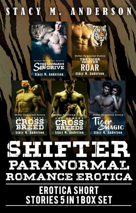 Shifter Paranormal Romance Erotica: Erotica Short Stories - 5 in 1 Box Set(Kobo/電子書)