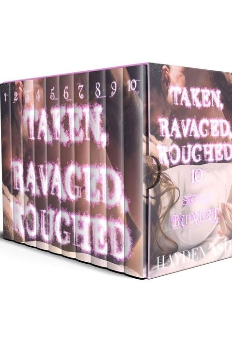 Taken, Ravaged, Roughed: 10 Story Bundle(Kobo/電子書)