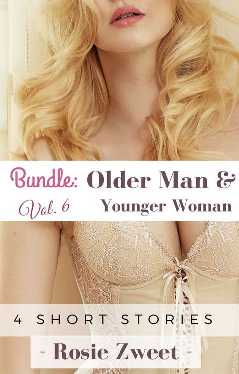 Bundle: Older Man & Younger Woman Vol. 6 (4 short stories)(Kobo/電子書)