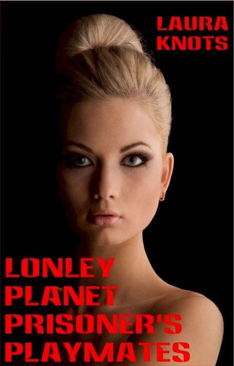 Lonely Planet Prisoner's Playmates(Kobo/電子書)