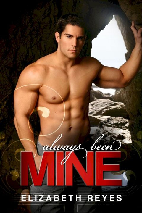 Always Been Mine (The Moreno Brothers #2)(Kobo/電子書)