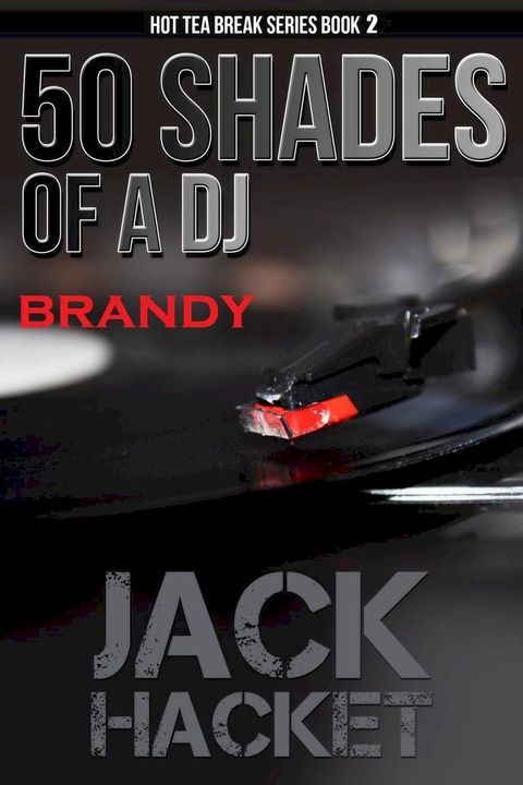 50 Shades of a DJ Brandy