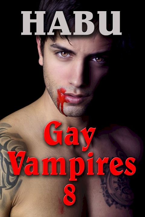 Gay Vampires 8(Kobo/電子書)