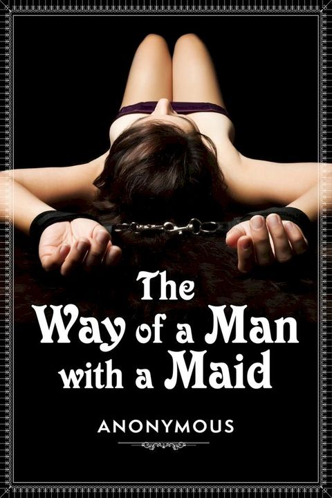 The Way of a Man with a Maid(Kobo/電子書)