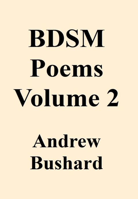 BDSM Poems Volume 2(Kobo/電子書)