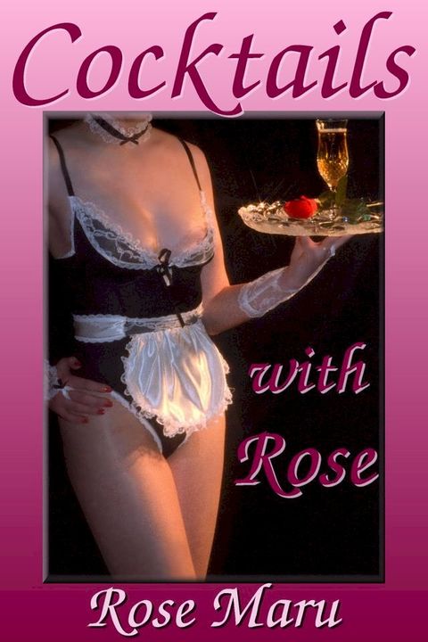 Cocktails with Rose(Kobo/電子書)