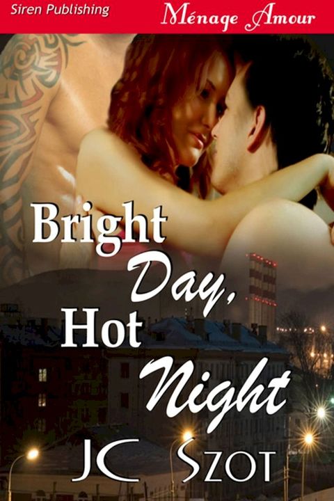 Bright Day, Hot Night(Kobo/電子書)