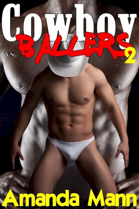 Cowboy Vs. Ballers 2(Kobo/電子書)