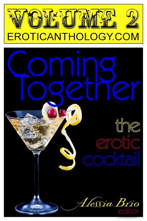 Coming Together: The Erotic Cocktail (v2)(Kobo/電子書)