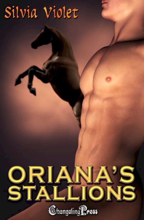 Oriana's Stallions (Collection)(Kobo/電子書)