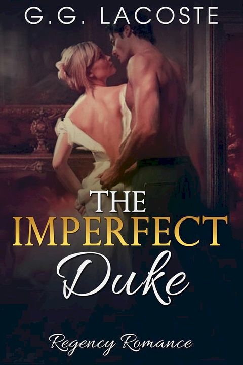 The Imperfect Duke(Kobo/電子書)