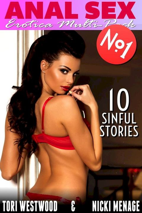 ANAL SEX - Erotica Multi-Pack No.1 - 10 Sinful Stories(Kobo/電子書)