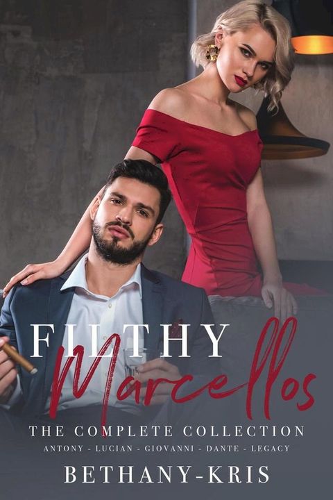 Filthy Marcellos: The Complete Collection(Kobo/電子書)