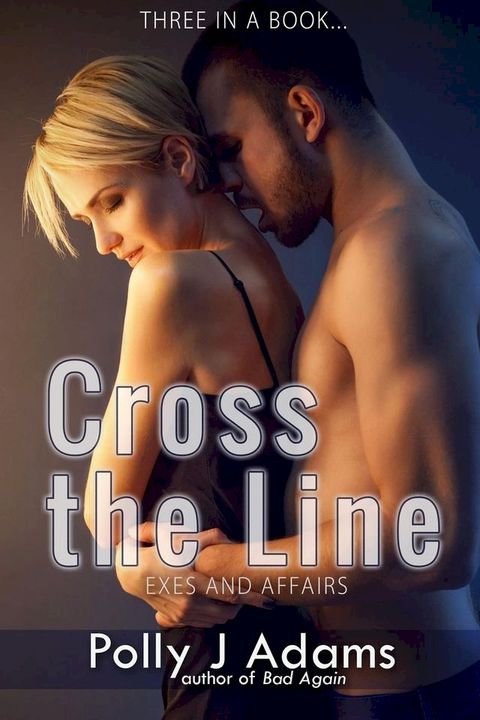 Cross the Line: Exes and Affairs(Kobo/電子書)