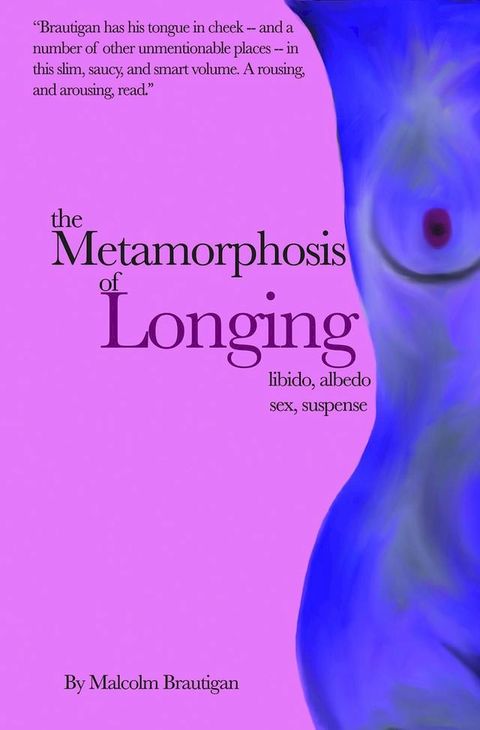 The Metamorphosis of Longing(Kobo/電子書)