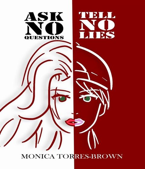 Ask No Questions Tell No Lies(Kobo/電子書)