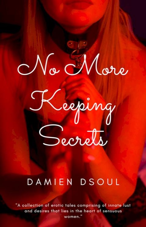 No More Keeping Secrets(Kobo/電子書)