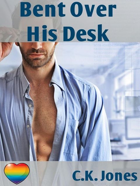 Bent Over His Desk(Kobo/電子書)